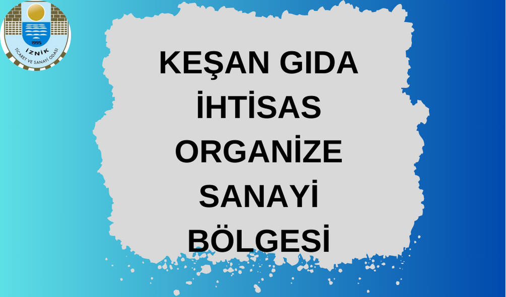 KEŞAN GIDA İİHTİSAS ORGANİZE SANAYİ BÖLGESİ ÖN TAHSİS HAK.