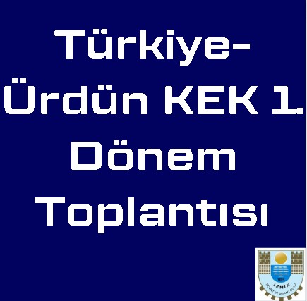 Türkiye-Ürdün KEK 1. Dönem Toplantısı